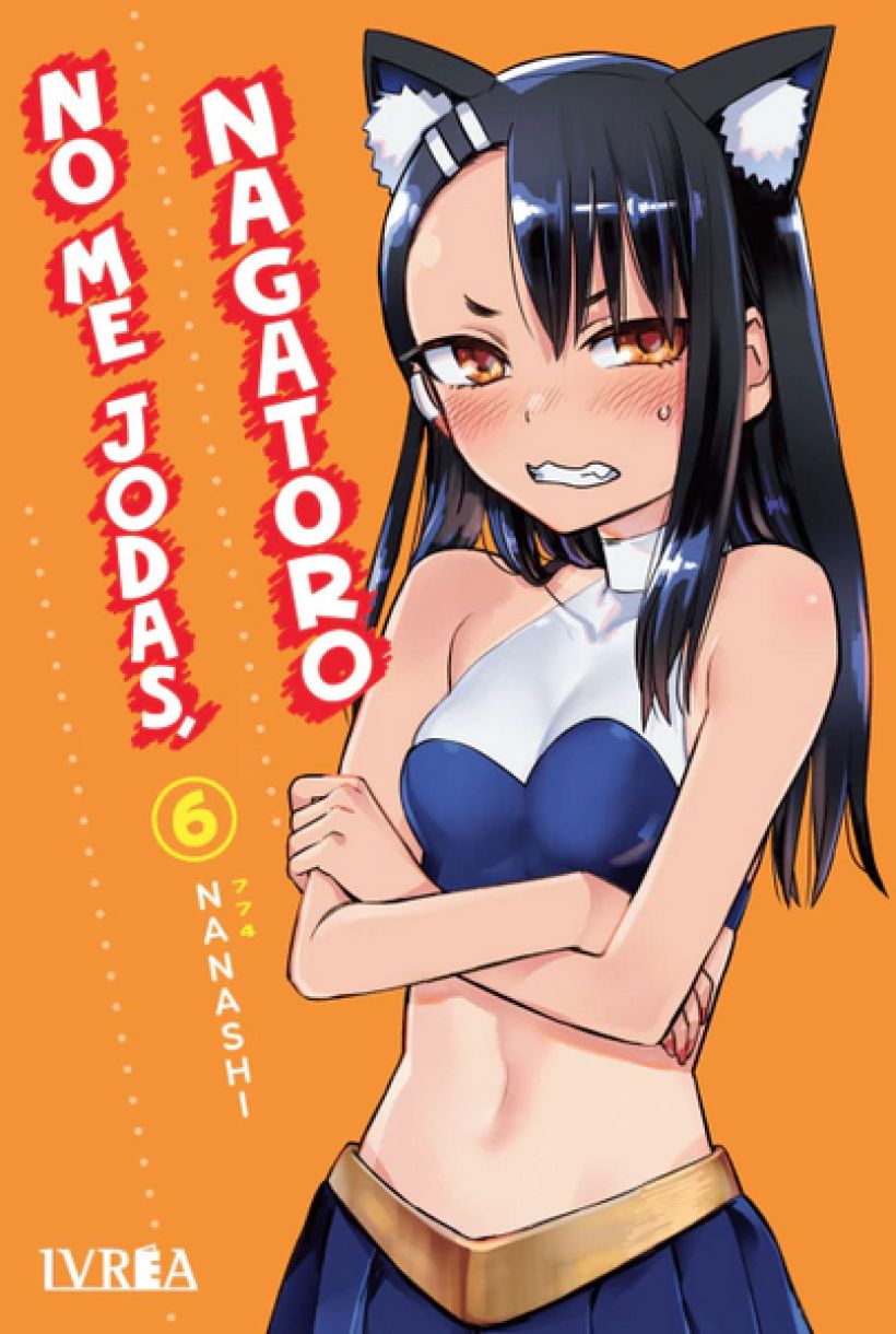 No me jodas, NAGATORO 06