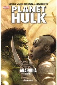Planet Hulk: Anarquia parte 2