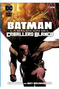 Batman: La maldicion del caballero blanco