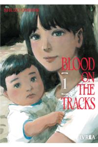 Blood on the tracks 01