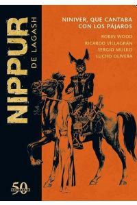 Nippur 18: Niniver que cantaba con los pajaros