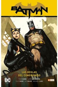 BATMAN SAGA RENACIMIENTO # 07 REGLAS DE COMPROMISO, CAMINO AL ALTAR PARTE 1 SEGUNDA EDICIÓN