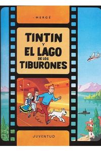 Tintín 25: Y el lago de los tiburones