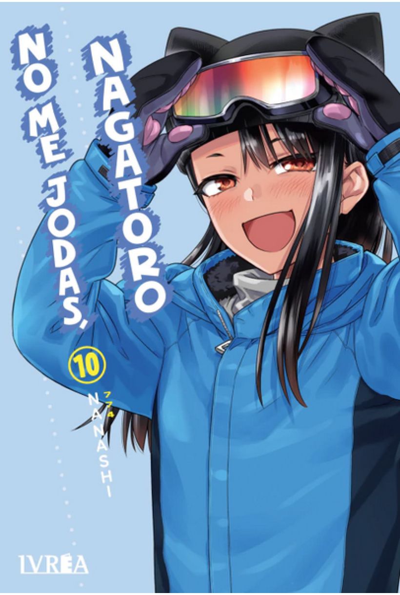 No me jodas, NAGATORO 10