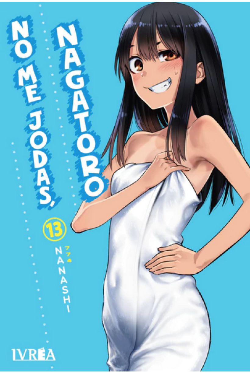 No me jodas, NAGATORO 13